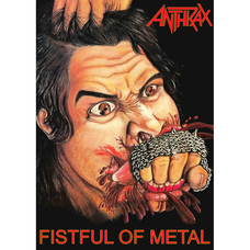 Плакат Anthrax (Fistful OF Metal) Изображение