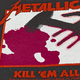 Нашивка ткана METALLICA - KILL EM ALL (ofp-150) Зображення