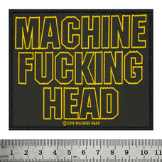 Нашивка ткана MACHINE HEAD - MACHINE FUCKING HEAD (ofp-361) Изображение