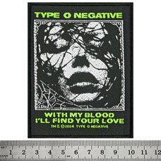 Нашивка ткана TYPE O NEGATIVE - WITH MY BLOOD (ofp-360) Зображення