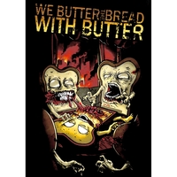 Плакат We Butter The Bread With Butter (Toasts) Зображення