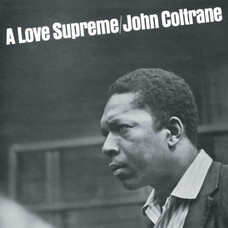 Виниловая пластинка John Coltrane - A Love Supreme [LP] Изображение