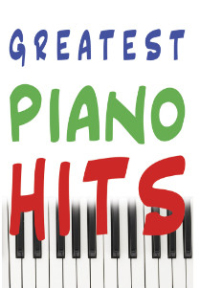 GREATEST PIANO HITS упорядник С. Громова