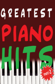 GREATEST PIANO HITS. ЧАСТИНА 2 упорядник С. Громова