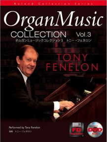 Собрание нот Tony Fenelon Organ Music Collection Vol.3 Roland AJC010J