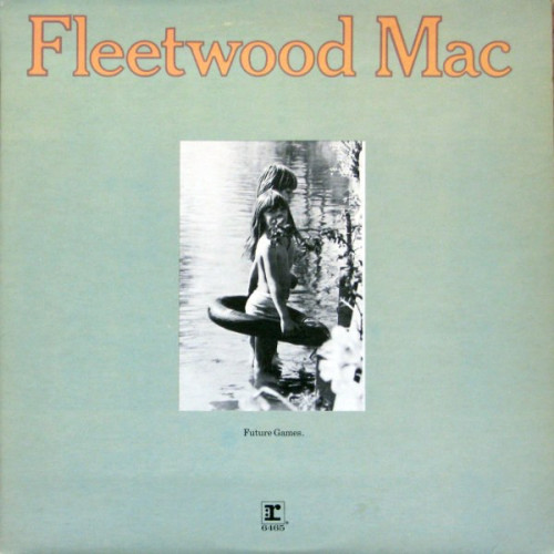 Вінілова платівка Fleetwod Mac - Future Games [LP]
