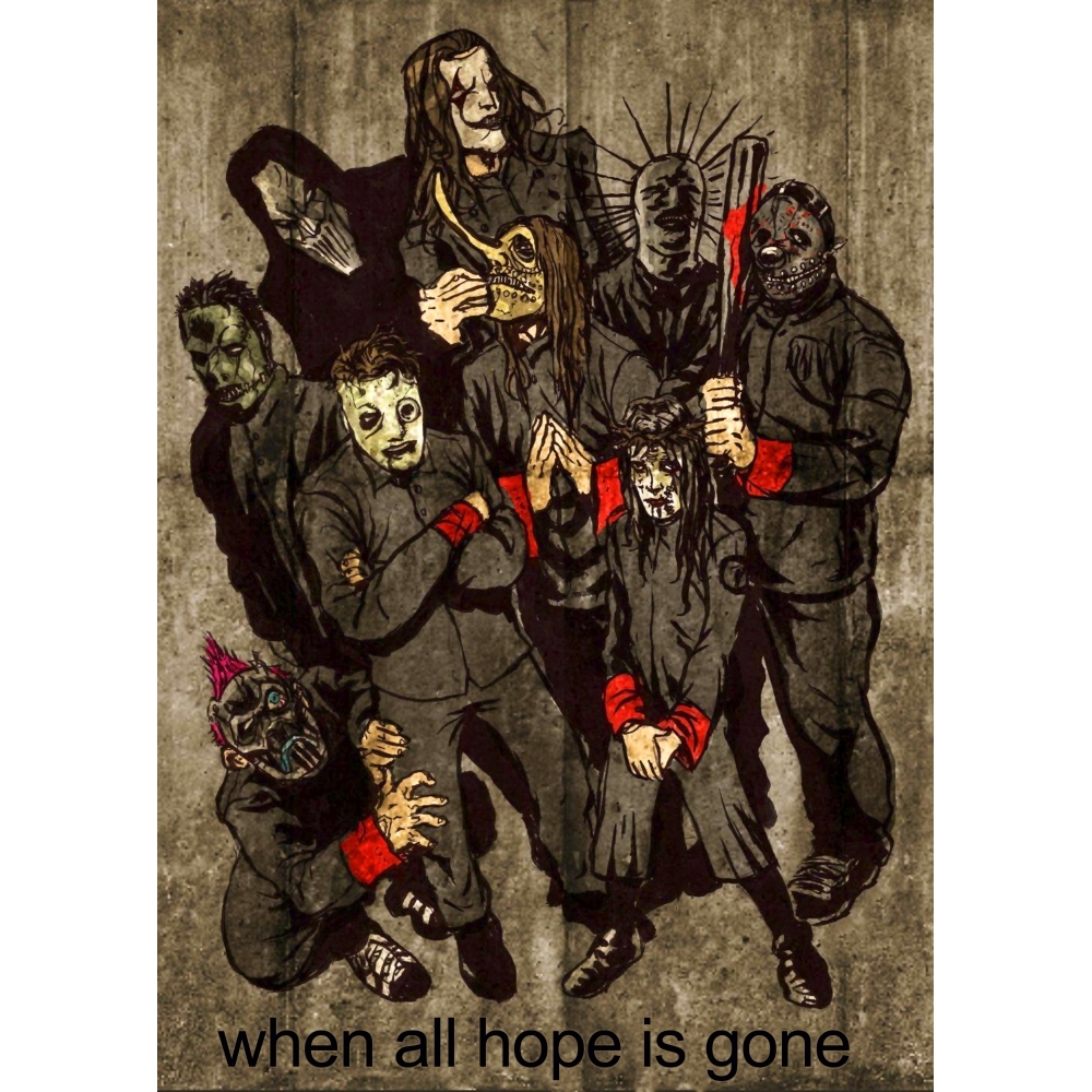Плакат Slipknot "When All Hope Is Gone"